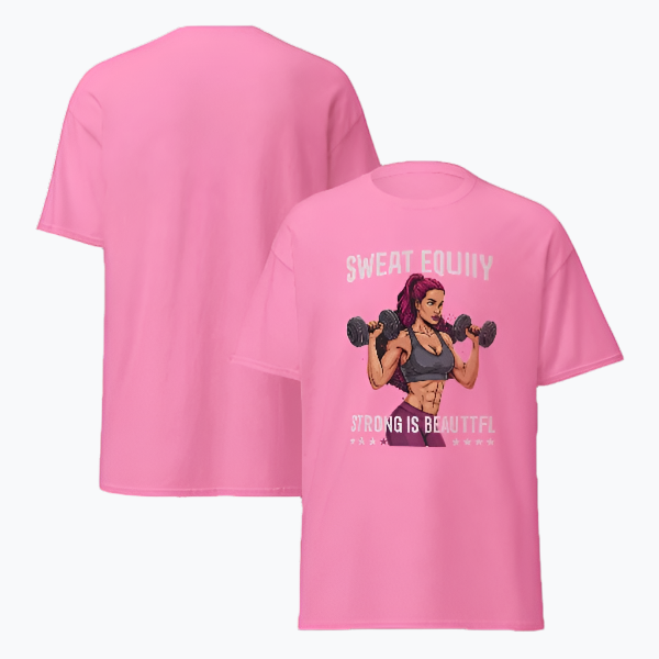 Women's "Sweat Equity "Strong is Beautiful T-Shirt