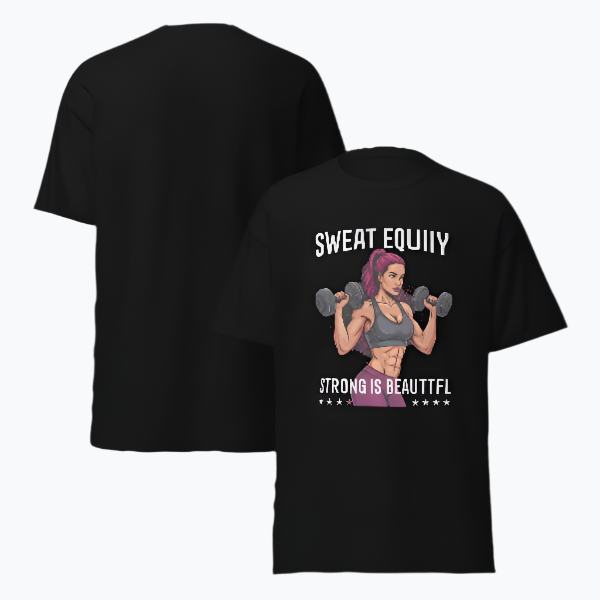 Women's "Sweat Equity "Strong is Beautiful T-Shirt