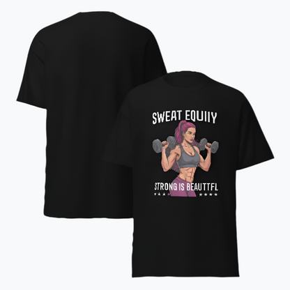 Women's "Sweat Equity "Strong is Beautiful T-Shirt